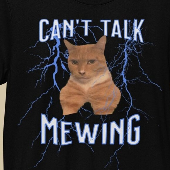Can_t Talk I_m Mewing Funny Cat meme Shirt, Mewing Cat Tee - Picture 3 of 3
